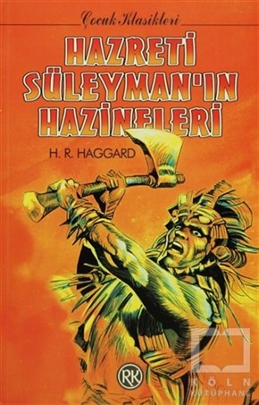 H. Rider HaggardRoman-ÖyküHazreti Süleyman’ın Hazineleri