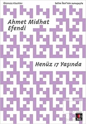 Ahmet Midhat EfendiTürk EdebiyatıHenüz 17 Yaşında