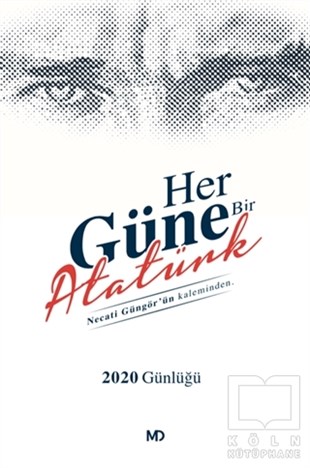 Necati GüngörAnı & Mektup & Günlük KitaplarıHer Güne Bir Atatürk - 2020 Günlüğü