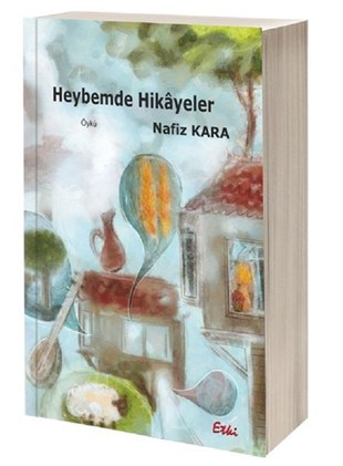 Nafiz KaraHikaye (Öykü) KitaplarıHeybemde Hikayeler