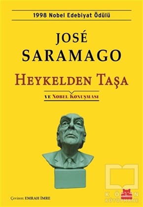 Jose SaramagoAraştırma-İnceleme-ReferansHeykelden Taşa ve Nobel Konuşması