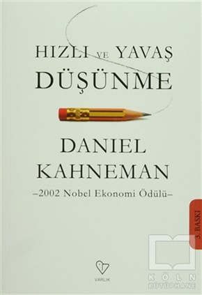 Daniel KahnemanKişisel GelişimHızlı ve Yavaş Düşünme