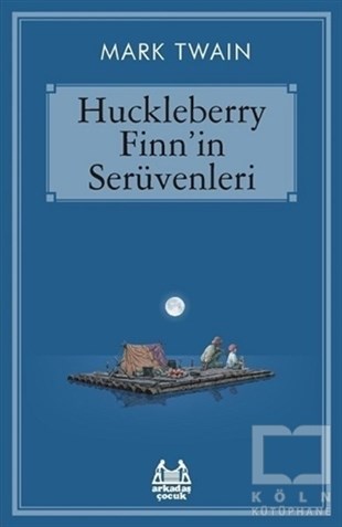Mark TwainÇocuk Hikaye KitaplarıHuckleberry Finn'in Serüvenleri