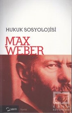 Max WeberHukuk ÜzerineHukuk Sosyolojisi