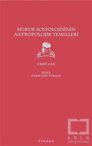 Cahit CanAntropoloji KitaplarıHukuk Sosyolojisinin Antropolojik Temelleri