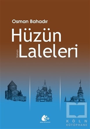 Osman BahadırTürkçe RomanlarHüzün Laleleri
