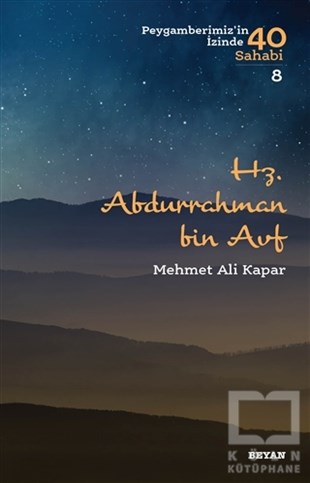 Mehmet Ali Kaparİslami Biyografi ve Otobiyografi KitaplarıHz. Abdurrahman Bin Avf