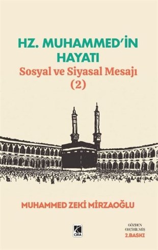 Muhammed Zeki Mirzaoğluİslami KitaplarHz. Muhammed'in Hayatı - Sosyal ve Siyasal Mesajı 2