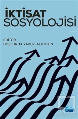 M. Yavuz AlptekinAraştırma - İncelemeİktisat Sosyolojisi