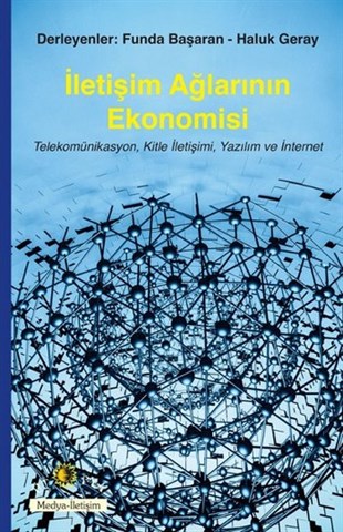 Kolektifİletişim Kitaplarıİletişim Ağlarının Ekonomisi