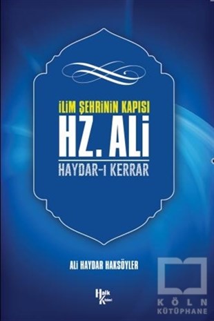 Ali Haydar HaksöylerTasavvuf Kitaplarıİlim Şehrinin Kapısı Hz. Ali