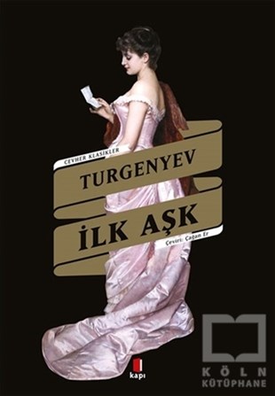 Ivan Sergeyeviç TurgenyevDünya Klasikleri & Klasik Kitaplarİlk Aşk