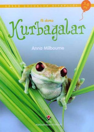 Anna MilbourneTübitak Kitaplarıİlk Okuma - Kurbağalar