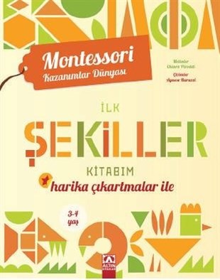 KolektifEgitim Etkinlik Kitaplariİlk Şekiller Kitabım - Harika Çıkartmalar ile - Montessori Kazanımlar Dünyası