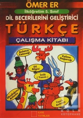 Ömer ErDiğerİlköğretim 5. Sınıf Türkçe Çalışma Kitabı