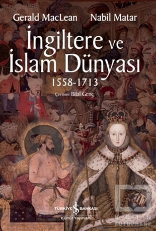 Gerald MacLeanDiğerİngiltere ve İslam Dünyası1558 - 1713