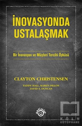 Clayton ChristensenKişisel Gelişimİnovasyonda Ustalaşmak