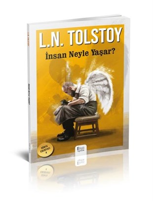Lev Nikolayeviç TolstoyDünya Klasikleriİnsan Neyle Yaşar?