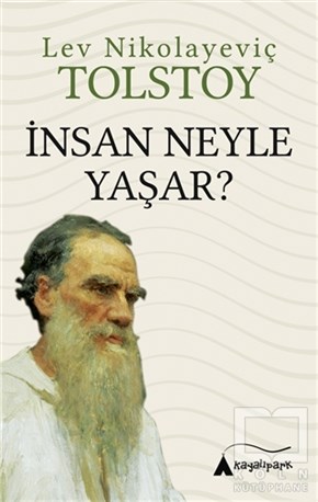 Lev Nikolayeviç TolstoyKlasiklerİnsan Neyle Yaşar?