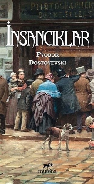 Fyodor Mihayloviç DostoyevskiDünya Klasikleriİnsancıklar