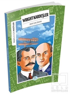 Zeki ÇalışkanDiğerİnsanlık İçin Mucitler - Wright Kardeşler