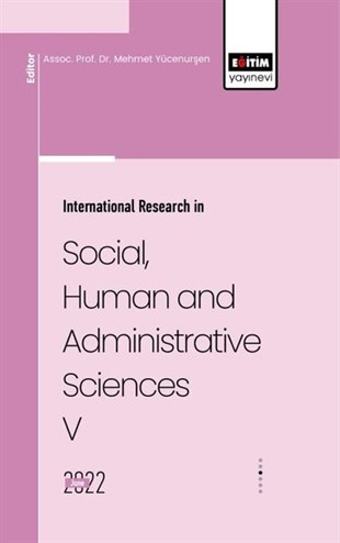 KolektifScienceInternatıonal Research In Socıal Human And Admınıstratıve Scıences 5