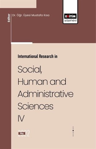 KolektifBusiness and EconomicsInternational Research In SocialHuman and Administrative Sciences 4