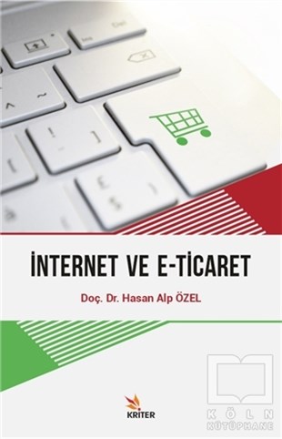 Hasan Alp ÖzelE-Ticaret Kitaplarıİnternet ve E-Ticaret