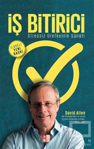 David AllenKişisel Gelişim Kitaplarıİş Bitirici - Stressiz Üretkenlik Sanatı