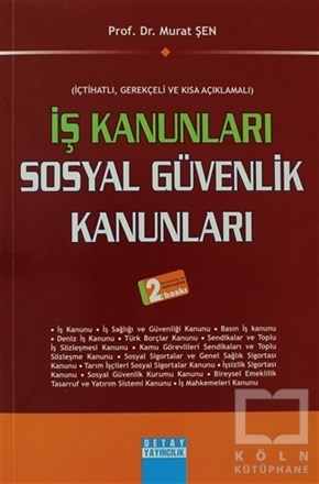 Murat ŞenDers Kitaplarıİş Kanunları -  Sosyal Güvenlik Kanunları