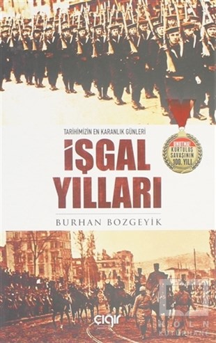 Burhan BozgeyikTürkiye ve Cumhuriyet Tarihi Kitaplarıİşgal Yılları