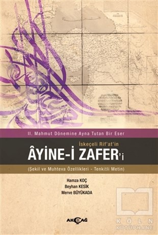 Hamza KoçÖnemli Olaylar ve Biyografi - Otobiyografiİskeçeli Rif'at'in Ayine-i Zafer'i