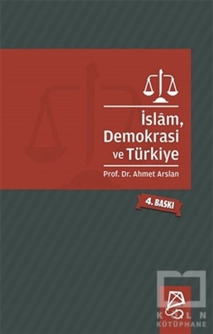 Ahmet ArslanTürkiye Siyaseti ve Politikası Kitaplarıİslam, Demokrasi ve Türkiye