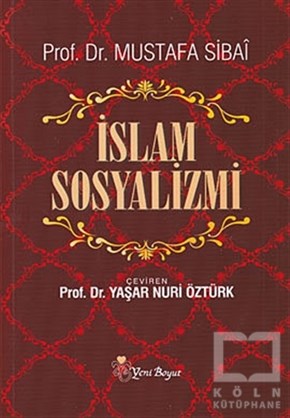 Mustafa SibaiKuran ve Kuran Üzerineİslam Sosyalizmi