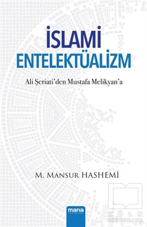 M. Mansur HashemiAraştırma-İncelemeİslami Entelektüalizm