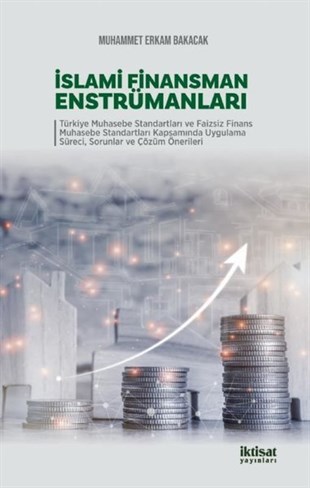 Muhammet Erkam BakacakIktisat/Ekonomiİslami Finansman Enstrümanları