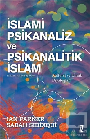 Ian ParkerBaşvuru Kitaplarıİslami Psikanaliz ve Psikanalitik İslam