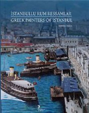 Sylvia ZeybekoğluResim Kitaplarıİstanbullu Rum Ressamlar - Greek Painters of Istanbul