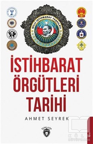 Ahmet Murat SeyrekKurumlar ve Örgütler ile İlgili Kitaplarİstihbarat Örgütleri Tarihi