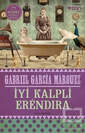 Gabriel Garcia MarquezLatin Edebiyatıİyi Kalpli Erendira