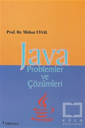 Mithat UysalProgramlamaJava Problemler ve Çözümleri