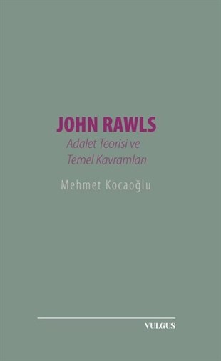 Mehmet KocaoğluSivil Toplum KuruluşlarıJohn Rawls: Adalet Teorisi ve Temel Kavramları