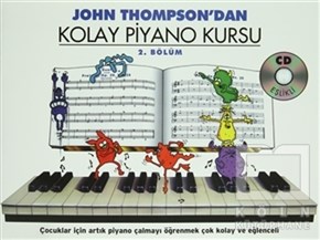 John ThompsonÖğrenim KitaplarıJohn Thompson'dan Kolay Piyano Kursu 2. Bölüm