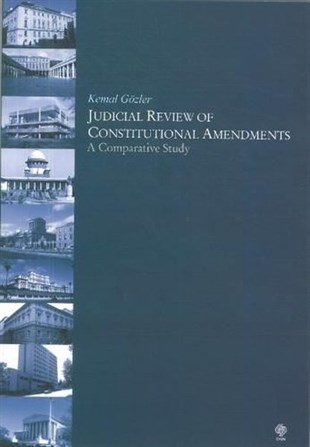 Kemal GözlerEğitimJudicial Review of Constitutional Amendments a Comparative Study