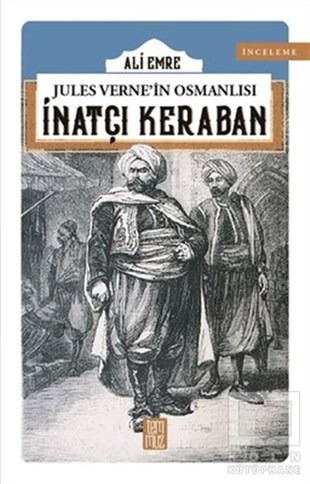 Ali EmreOsmanlı TarihiJules Verne'in Osmanlısı: İnatçı Keraban