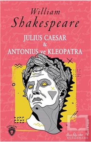 William ShakespeareSenaryo KitaplarıJulius Caesar ve Antonius ve Kleopatra