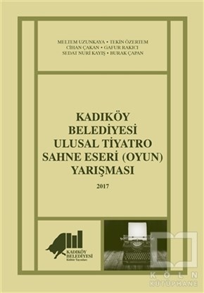 Meltem UzunkayaFotoğraf, Sinema, TiyatroKadıköy Belediyesi Ulusal Tiyatro Sahne Eseri (Oyun) Yarışması - 2017