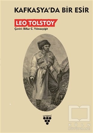Leo TolstoyTürkçe RomanlarKafkasya'da Bir Esir