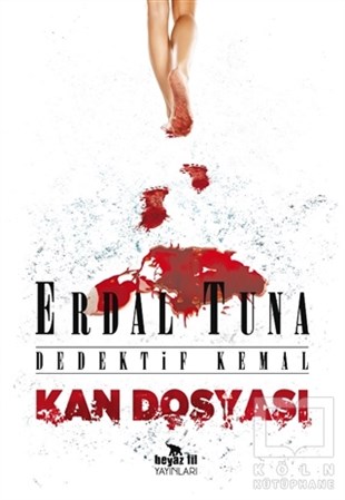 Erdal TunaPolisiye Romanlar & Cinayet RomanlarıKan Dosyası - Dedektif Kemal