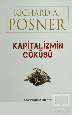 Richard A. PosnerTürkiye EkonomisiKapitalizmin Çöküşü